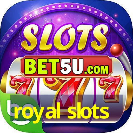 royal slots